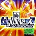 [수입] Big Tunes 3 - Living For The Weekend (3CD)