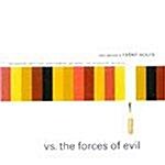 [수입] VS. The Forces Of Evil