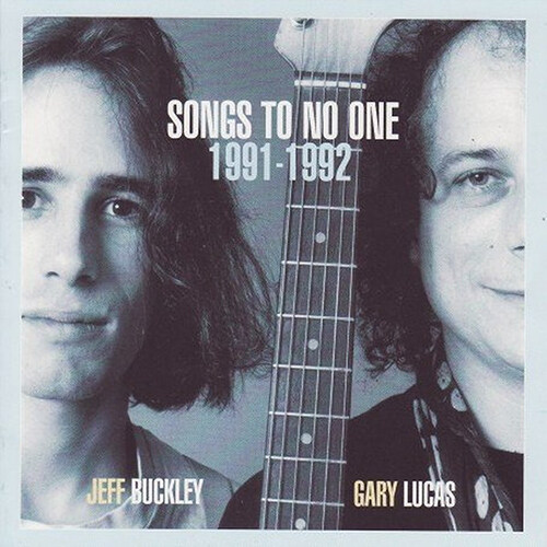 [수입] Jeff Buckley & Gary Lucas - Songs To No One 1991-1992