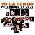 [수입] Prisoners Of Love :A Smattering Of Scintillationg Senescent Songs 1985-2003 (2CD)