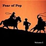 [수입] Fear Of Pop Vol.1 [8,900원 균일가]