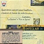 [수입] 몽테클레르 : 오보에와 바소 콘티누오를 위한 합주곡 & 칸타타 라 바딘느 외