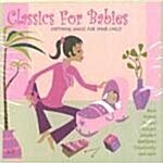 [수입] Classics for Babies - Soothing Music for Your Child