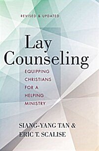 Lay Counseling: Equipping Christians for a Helping Ministry (Paperback, Revised, Update)