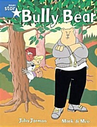 Rigby Star Guided 1 Blue Level: Bully Bear Pupil Book (Single) (Paperback)