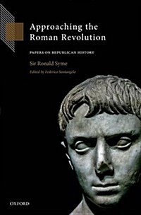 Approaching the Roman Revolution : Papers on Republican History (Hardcover)