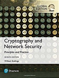 Cryptography and Network Security: Principles and Practice, Global Edition (Paperback, 7 ed)