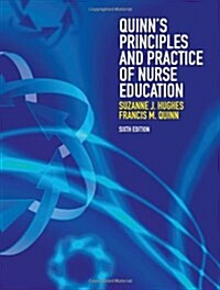 Quinns Principles and Practice of Nurse Education (Paperback)