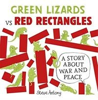 Green Lizards vs Red Rectangles : A Story About War and Peace (Paperback)