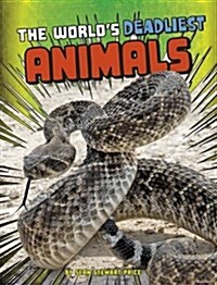 The Worlds Deadliest Animals (Hardcover)