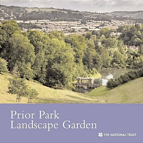 Prior Park Landscape Garden, Bath Somerset (Paperback)
