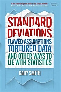 Standard Deviations : The truth about flawed statistics, AI and Big Data (Paperback)