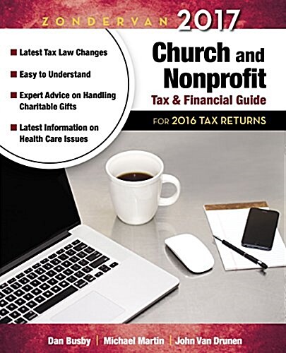 Zondervan 2017 Church and Nonprofit Tax and Financial Guide: For 2016 Tax Returns (Paperback)
