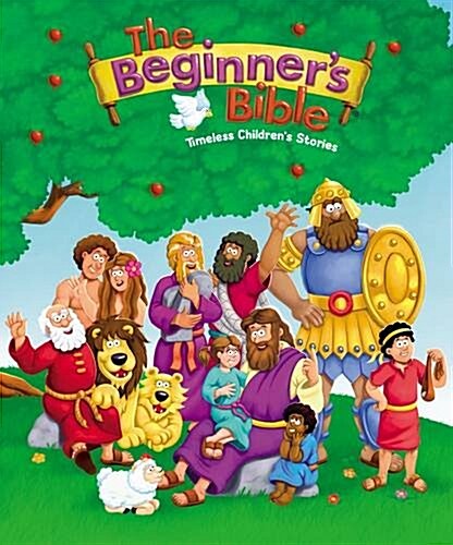 The Beginners Bible: Timeless Childrens Stories (Hardcover)