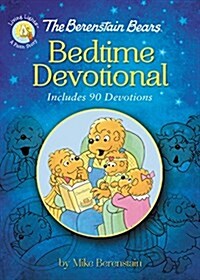 The Berenstain Bears Bedtime Devotional: Includes 90 Devotions (Hardcover)