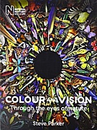 Colour and Vision: Through the Eyes of Nature (Paperback)