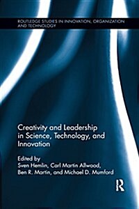 Creativity and Leadership in Science, Technology, and Innovation (Paperback)