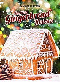 Making Gingerbread Houses (Paperback)