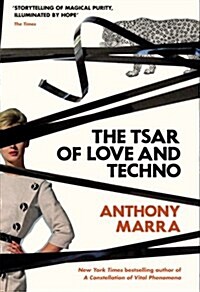 The Tsar of Love and Techno (Hardcover)