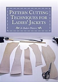 Pattern Cutting Techniques for Ladies Jackets (Paperback)