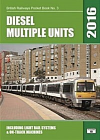 Diesel Multiple Units : Including Light Rail Systems and on-Track Machines (Paperback, 29 Rev ed)