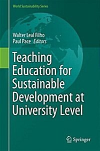 Teaching Education for Sustainable Development at University Level (Hardcover)