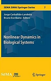 Nonlinear Dynamics in Biological Systems (Hardcover)