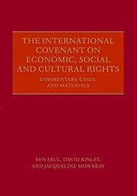 The International Covenant on Economic, Social and Cultural Rights : Commentary, Cases, and Materials (Paperback)