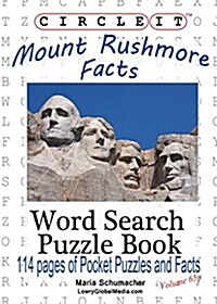 Circle It, Mount Rushmore Facts, Pocket Size, Word Search, Puzzle Book (Paperback)