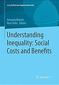 Understanding Inequality: Social Costs and Benefits (Paperback)