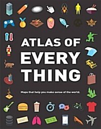 Atlas of Everything (Hardcover)