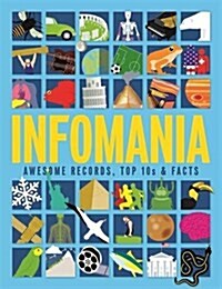 Infomania : Awesome Records, Top 10s and Facts (Hardcover)