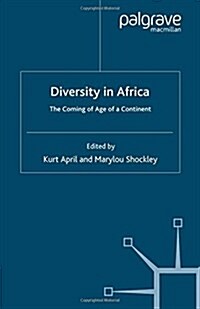 Diversity in Africa: The Coming of Age of a Continent (Paperback, 2007)