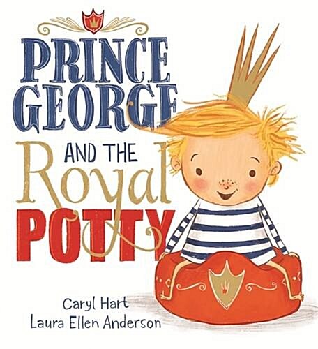 Prince George and the Royal Potty (Paperback)