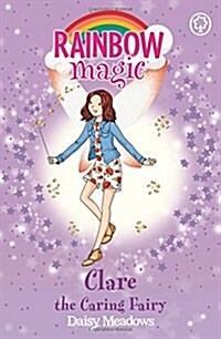 Rainbow Magic: Clare the Caring Fairy : The Friendship Fairies Book 4 (Paperback)
