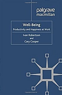 Well-Being : Productivity and Happiness at Work (Paperback)