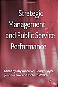 Strategic Management and Public Service Performance (Paperback)