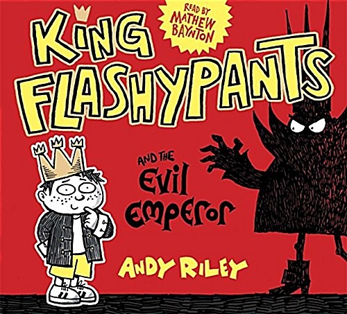 King Flashypants and the Evil Emperor : Book 1 (CD-Audio, Unabridged ed)