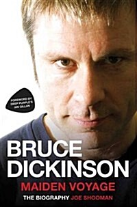 Bruce Dickinson - Maiden Voyage: The Biography (Paperback)