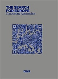 The Search for Europe: Contrasting Approaches (Paperback)