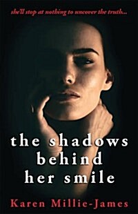 The Shadows Behind Her Smile (Paperback)