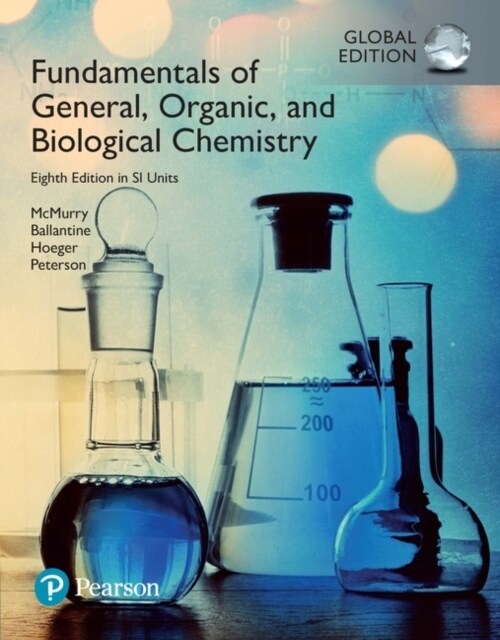 Fundamentals of General, Organic and Biological Chemistry, SI Edition + Mastering Chemistry with Pearson eText (Package) (Multiple-component retail product, 8 ed)