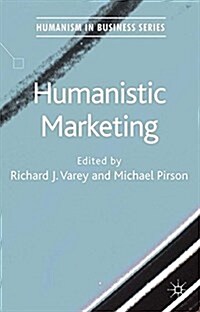 Humanistic Marketing (Paperback)