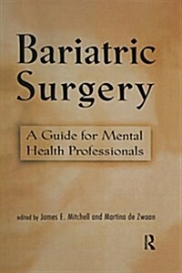 Bariatric Surgery : A Guide for Mental Health Professionals (Paperback)
