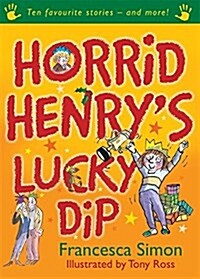 Horrid Henrys Lucky Dip : Ten Favourite Stories - And More! (Paperback)