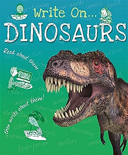 Write On: Dinosaurs (Hardcover, Illustrated ed)