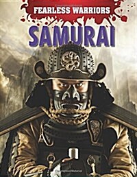 Fearless Warriors: Samurai (Hardcover, Illustrated ed)