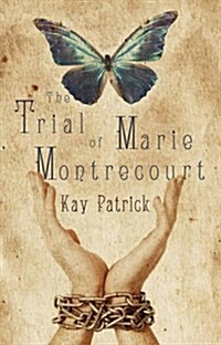 The Trial of Marie Montrecourt (Paperback)