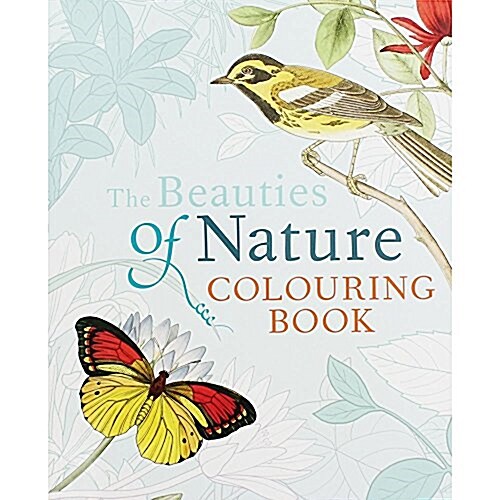 The Beauties of Nature Colouring (Paperback)