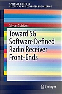 Toward 5G Software Defined Radio Receiver Front-Ends (Paperback)